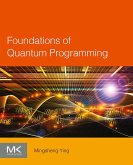 Foundations of Quantum Programming (eBook, ePUB)