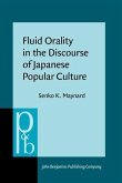 Fluid Orality in the Discourse of Japanese Popular Culture (eBook, PDF)