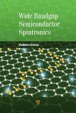Wide Bandgap Semiconductor Spintronics (eBook, PDF)