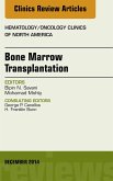 Bone Marrow Transplantation, An Issue of Hematology/Oncology Clinics of North America (eBook, ePUB)