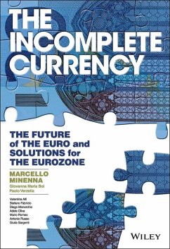The Incomplete Currency (eBook, ePUB) - Minenna, Marcello; Boi, Giovanna Maria; Verzella, Paolo