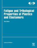 Fatigue and Tribological Properties of Plastics and Elastomers (eBook, ePUB)