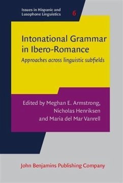 Intonational Grammar in Ibero-Romance (eBook, PDF)
