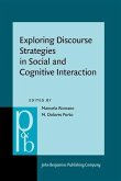 Exploring Discourse Strategies in Social and Cognitive Interaction (eBook, PDF)