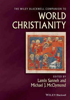 The Wiley Blackwell Companion to World Christianity (eBook, PDF)