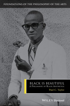 Black is Beautiful (eBook, ePUB) - Taylor, Paul C.