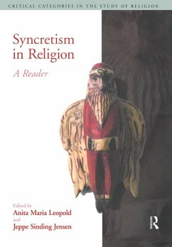 Syncretism in Religion (eBook, PDF) - Leopold, Anita Maria; Sinding Jensen, Jeppe