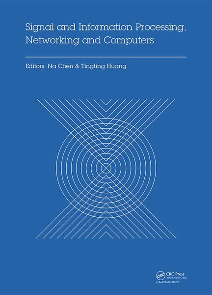 Signal and Information Processing, Networking and Computers (eBook, PDF) Signal and Information Processing, Networking and Computers (eBook, PDF)