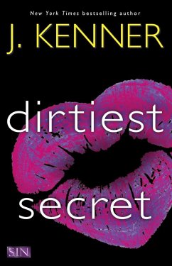 Dirtiest Secret (eBook, ePUB) - Kenner, J.