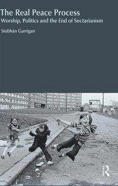 The Real Peace Process (eBook, ePUB) - Garrigan, Siobhan The Real Peace Process (eBook, ePUB) - Garrigan, Siobhan