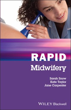 Rapid Midwifery (eBook, ePUB) - Snow, Sarah; Taylor, Kate; Carpenter, Jane