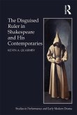 The Disguised Ruler in Shakespeare and his Contemporaries (eBook, PDF)