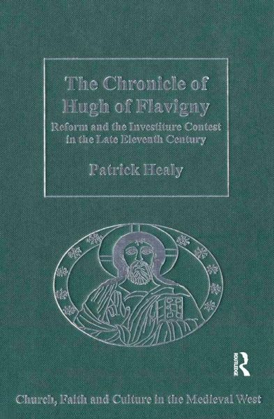 The Chronicle of Hugh of Flavigny (eBook, PDF) The Chronicle of Hugh of Flavigny (eBook, PDF)