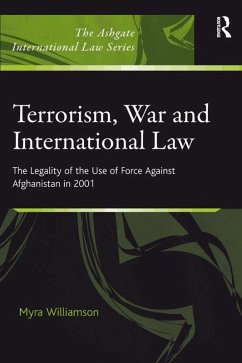 Terrorism, War and International Law (eBook, ePUB) - Williamson, Myra
