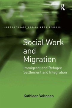 Social Work and Migration (eBook, ePUB) - Valtonen, Kathleen