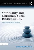 Spirituality and Corporate Social Responsibility (eBook, ePUB) Spirituality and Corporate Social Responsibility (eBook, ePUB)