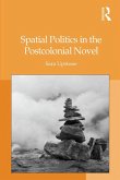 Spatial Politics in the Postcolonial Novel (eBook, PDF)