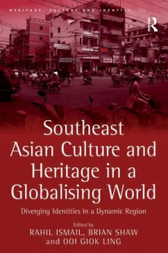 Southeast Asian Culture and Heritage in a Globalising World (eBook, ePUB) - Ismail, Rahil