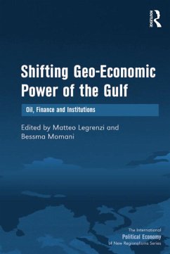 Shifting Geo-Economic Power of the Gulf (eBook, PDF) - Momani, Bessma