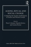 Ageing, Ritual and Social Change (eBook, ePUB)