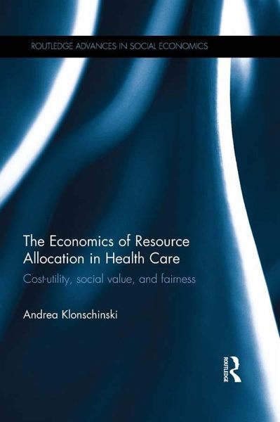 The Economics of Resource Allocation in Health Care (eBook, ePUB) The Economics of Resource Allocation in Health Care (eBook, ePUB)