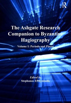 The Ashgate Research Companion to Byzantine Hagiography (eBook, ePUB)