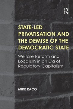 State-led Privatisation and the Demise of the Democratic State (eBook, ePUB) - Raco, Mike
