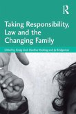 Taking Responsibility, Law and the Changing Family (eBook, PDF)