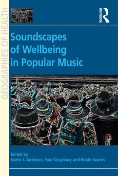 Soundscapes of Wellbeing in Popular Music (eBook, ePUB)