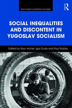 Cover Social Inequalities and Discontent in Yugoslav Socialism (eBook, ePUB)
