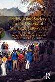 Religion and Society in the Diocese of St Davids 1485-2011 (eBook, ePUB)