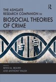 The Ashgate Research Companion to Biosocial Theories of Crime (eBook, ePUB)