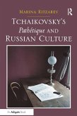 Tchaikovsky's Pathétique and Russian Culture (eBook, ePUB)