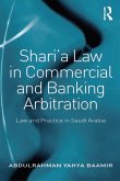 Shari'a Law in Commercial and Banking Arbitration (eBook, ePUB)