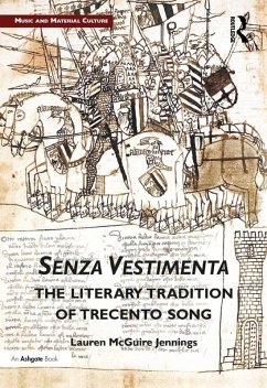 Senza Vestimenta: The Literary Tradition of Trecento Song (eBook, ePUB) - Jennings, Lauren