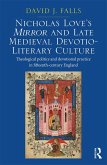 Nicholas Love's Mirror and Late Medieval Devotio-Literary Culture (eBook, PDF)