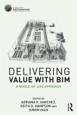 Delivering Value with BIM (eBook, ePUB)