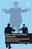 Status, Power and Ritual Interaction (eBook, ePUB)