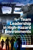 Team Leadership in High-Hazard Environments (eBook, PDF)
