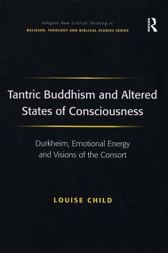 Tantric Buddhism and Altered States of Consciousness (eBook, ePUB) - Child, Louise