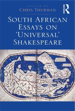 South African Essays on 'Universal' Shakespeare (eBook, ePUB) - Thurman, Chris