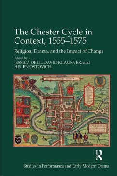 The Chester Cycle in Context, 1555-1575 (eBook, ePUB) - Dell, Jessica; Klausner, David