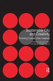 Sustainable City and Creativity (eBook, ePUB) Sustainable City and Creativity (eBook, ePUB)