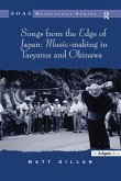Songs from the Edge of Japan: Music-making in Yaeyama and Okinawa (eBook, ePUB)