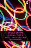 Sociological Social Work (eBook, ePUB) Sociological Social Work (eBook, ePUB)