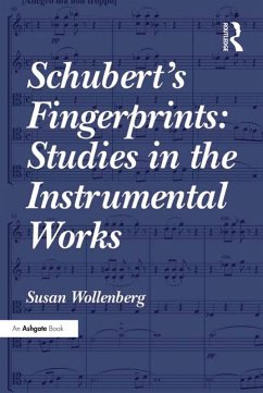 Schubert's Fingerprints: Studies in the Instrumental Works (eBook, ePUB) - Wollenberg, Susan