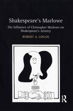 Shakespeare's Marlowe (eBook, ePUB) - Logan, Robert A.