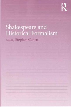 Shakespeare and Historical Formalism (eBook, PDF)