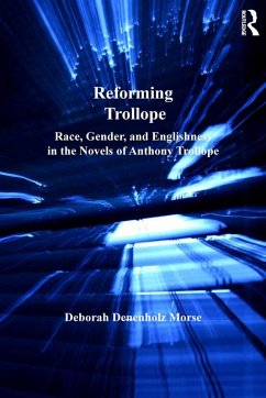 Reforming Trollope (eBook, ePUB) - Morse, Deborah Denenholz