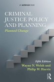 Criminal Justice Policy and Planning (eBook, ePUB)